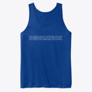 Premium Tank Top Dedication